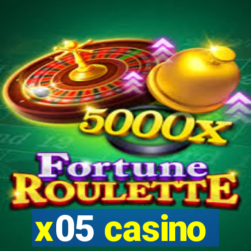 x05 casino